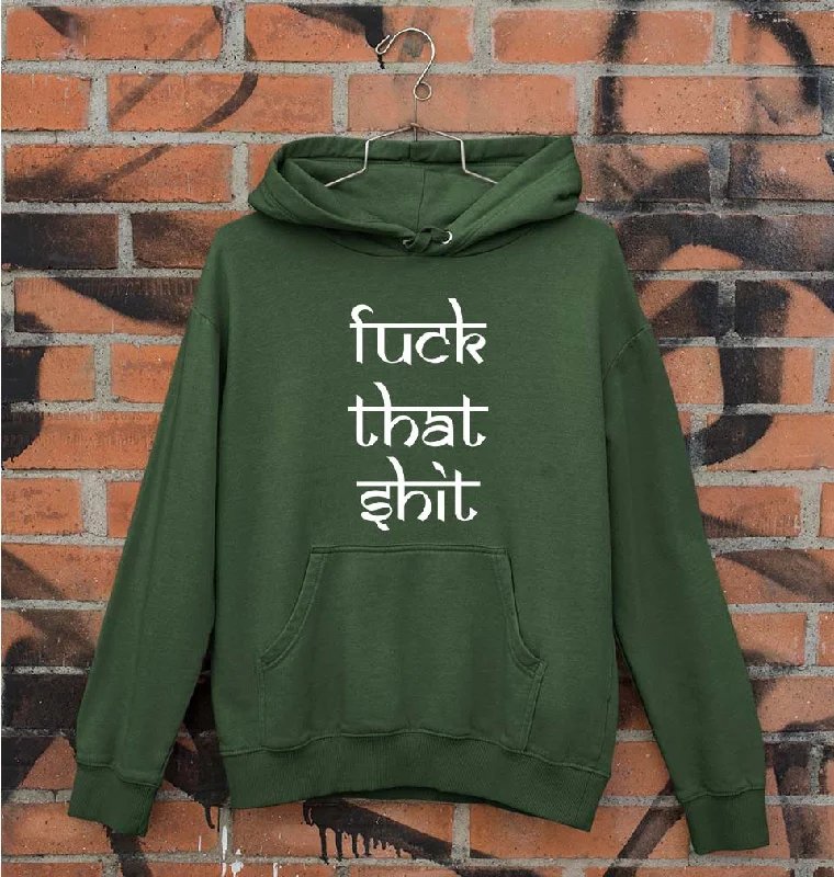 soft sports hoodieFuck That Shit Unisex Hoodie for Men/Women